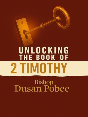 cover image of Unlocking the Book of 2 Timothy